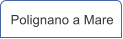 Polignano a Mare