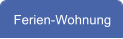 Ferien-Wohnung